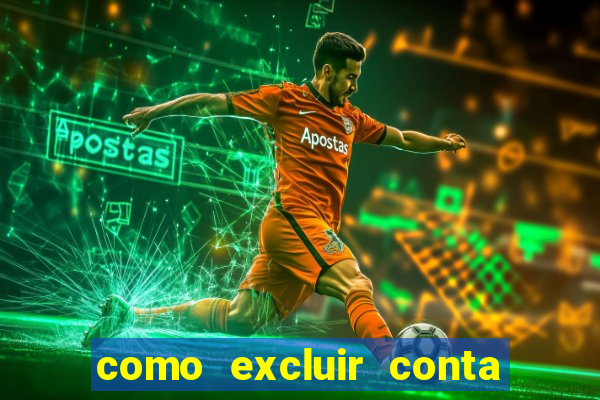 como excluir conta na sportingbet